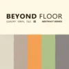 Lantai Vinyl Beyond Flooring Motif Warna / Abstract Merk 3MM