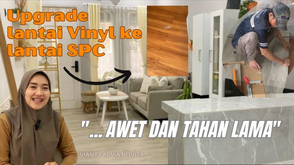 Upgrade Lantai Vinyl Rusak ke Lantai SPC