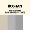 WPC Wall Board Premium Quality Bamboo Charcoal – Plain Series (Gloss & Matt)