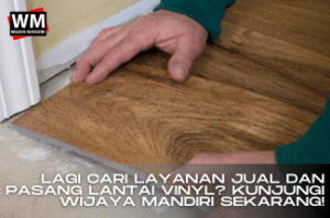 THUMBNAIL ARTIKEL WM PASANG LANTAI VINYL