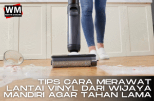 artikel cara merawat lantai vinyl