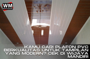 banner plafon pvc berkualitas