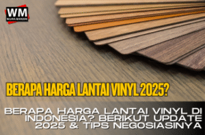 harga lantai vinyl 2025