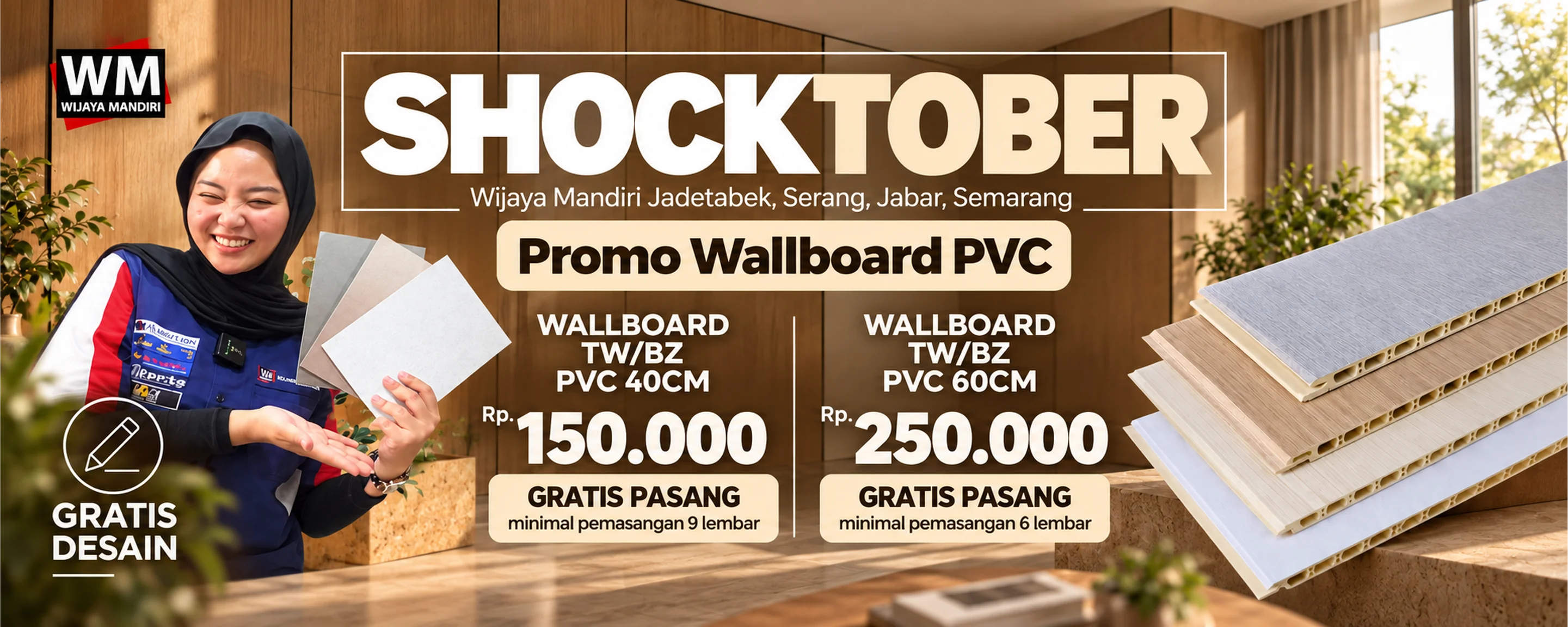 Shocktober, promo Wallboard PVC: ukuran 40 cm Rp150.000 gratis pasang minimal 9 lembar, ukuran 60 cm Rp250.000 gratis pasang minimal 6 lembar, gratis desain