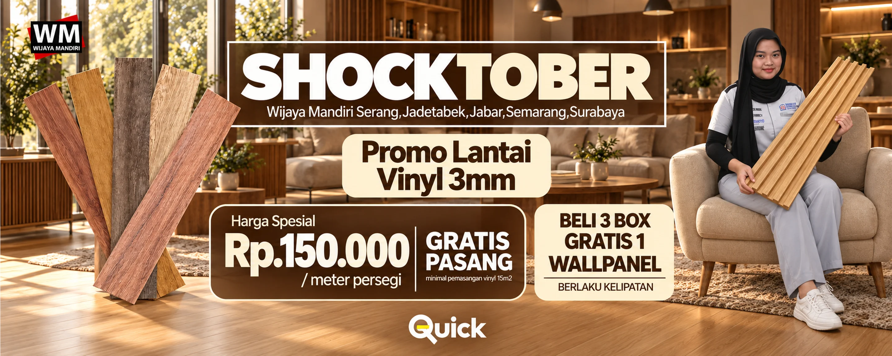 Shocktober, promo Lantai Vinyl 3mm: harga spesial Rp150.000 per meter persegi, gratis pasang minimal pemasangan vinyl 15 m2, beli 3 box gratis 1 wallpanel berlaku kelipatan