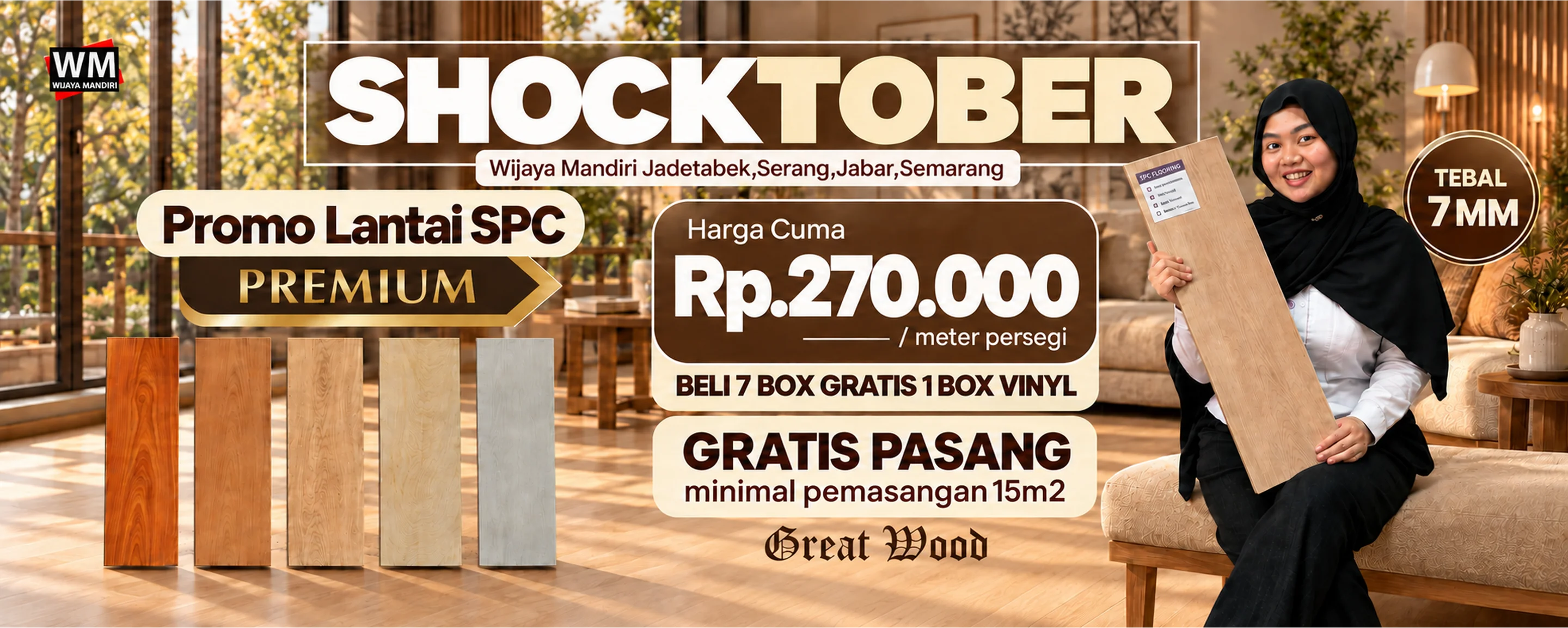 Shocktober, promo Lantai SPC Premium merek Great Wood tebal 7 mm: harga cuma Rp270.000 per meter persegi, beli 7 box gratis 1 box vinyl, gratis pasang minimal pemasangan 15 m2